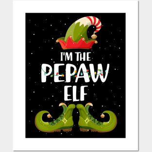 Im The Pepaw Elf Christmas Posters and Art